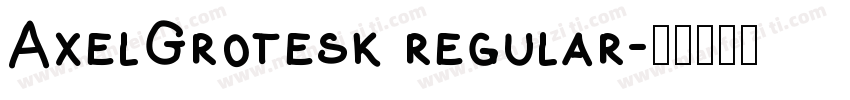 AxelGrotesk regular字体转换